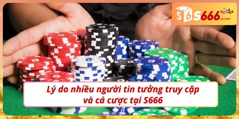 S666 37 Trải nghiệm tuyệt đối chất lượng cho những ai tin tưởng S666