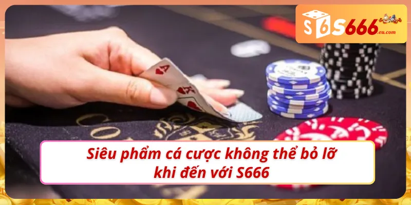 Giới thiệu S666 – Nhà Cái Tuyệt Đối Chất Lượng Cho Cược Thủ 2 Giới thiệu S666 với những siêu phẩm cá cược đầy lôi cuốn