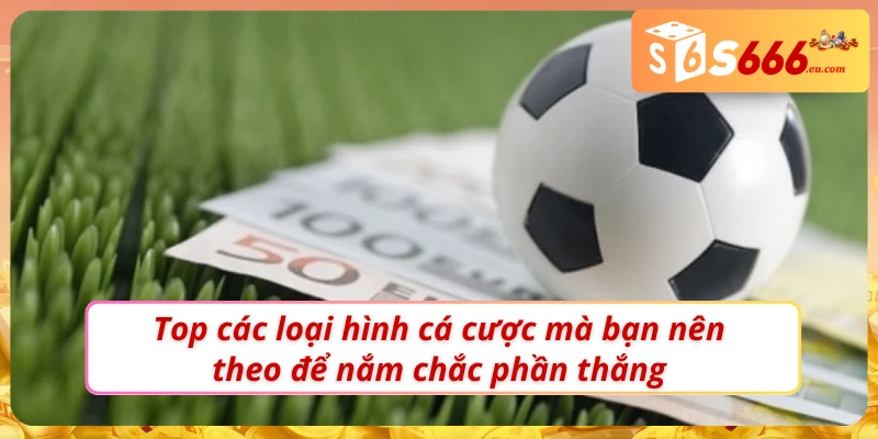 Soi Kèo Bóng Đá Ý - Bắt Kèo Chuẩn Mỗi Ngày Cùng S666 4 Top các loại kèo nên theo tại Soi kèo bóng đá Ý